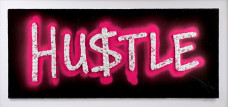 Neon Hustle Pink - Mounted