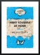 Make Yourself At Home...Limited Edition - Black Framed
