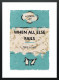 When All Else Fails...Limited Edition - Black Framed